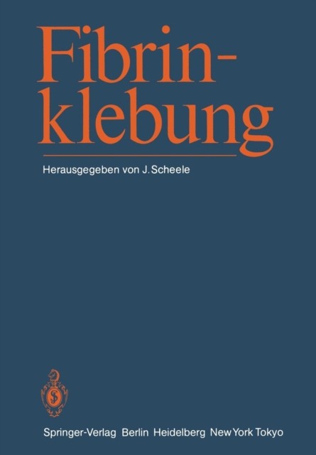 Scheele – Fibrinklebung – New paperback or softback – X555z