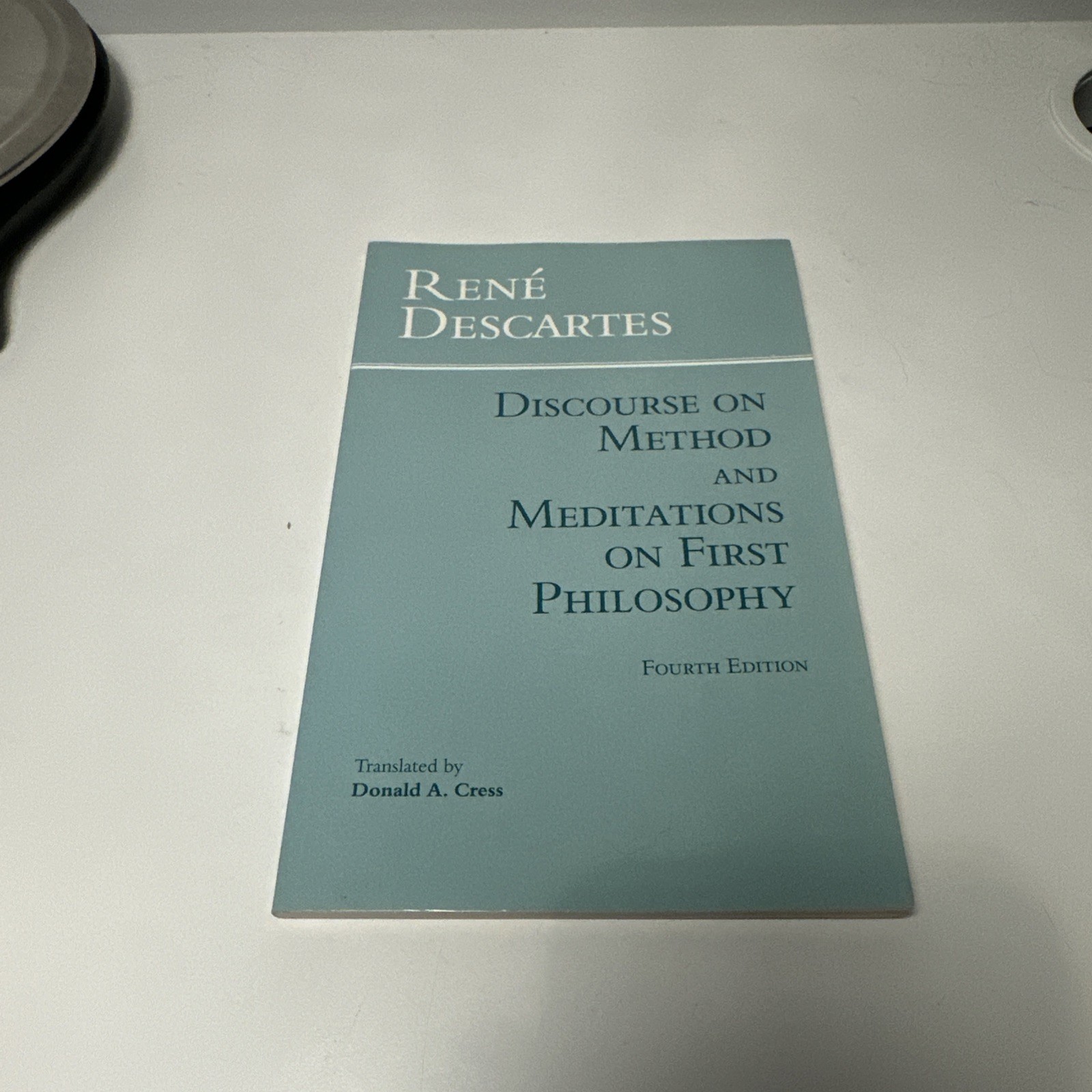 Discourse on Method and Meditations on First Philosophy, 4th Ed. – VERYGOOD