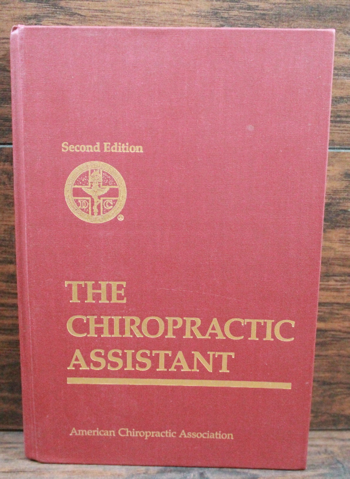 1991 The Chiropractic Assistant by R. C. Schafer 2nd Edition