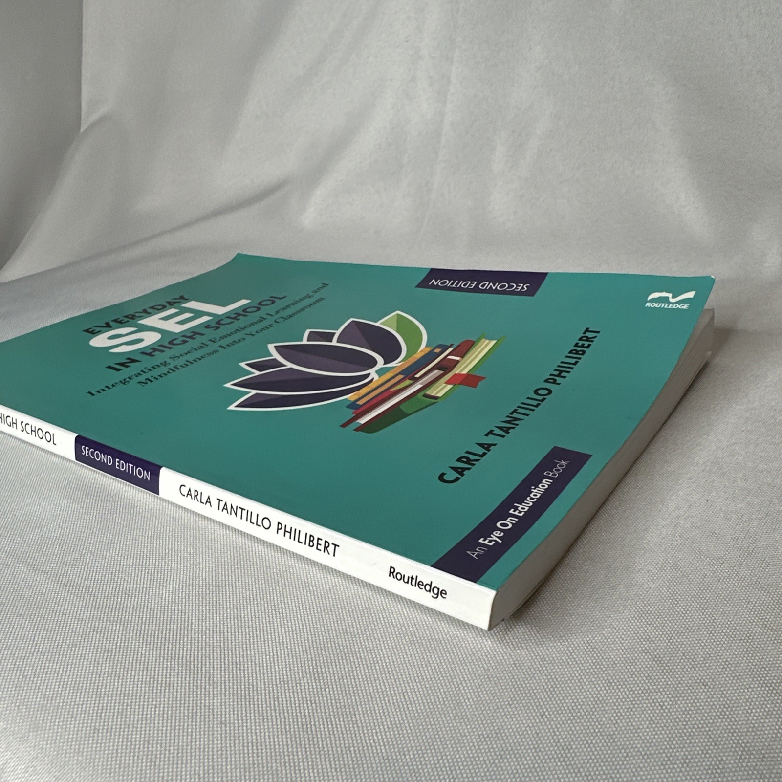 Everyday Sel in High School by Carla Tantillo Philibert Second Edition 2021