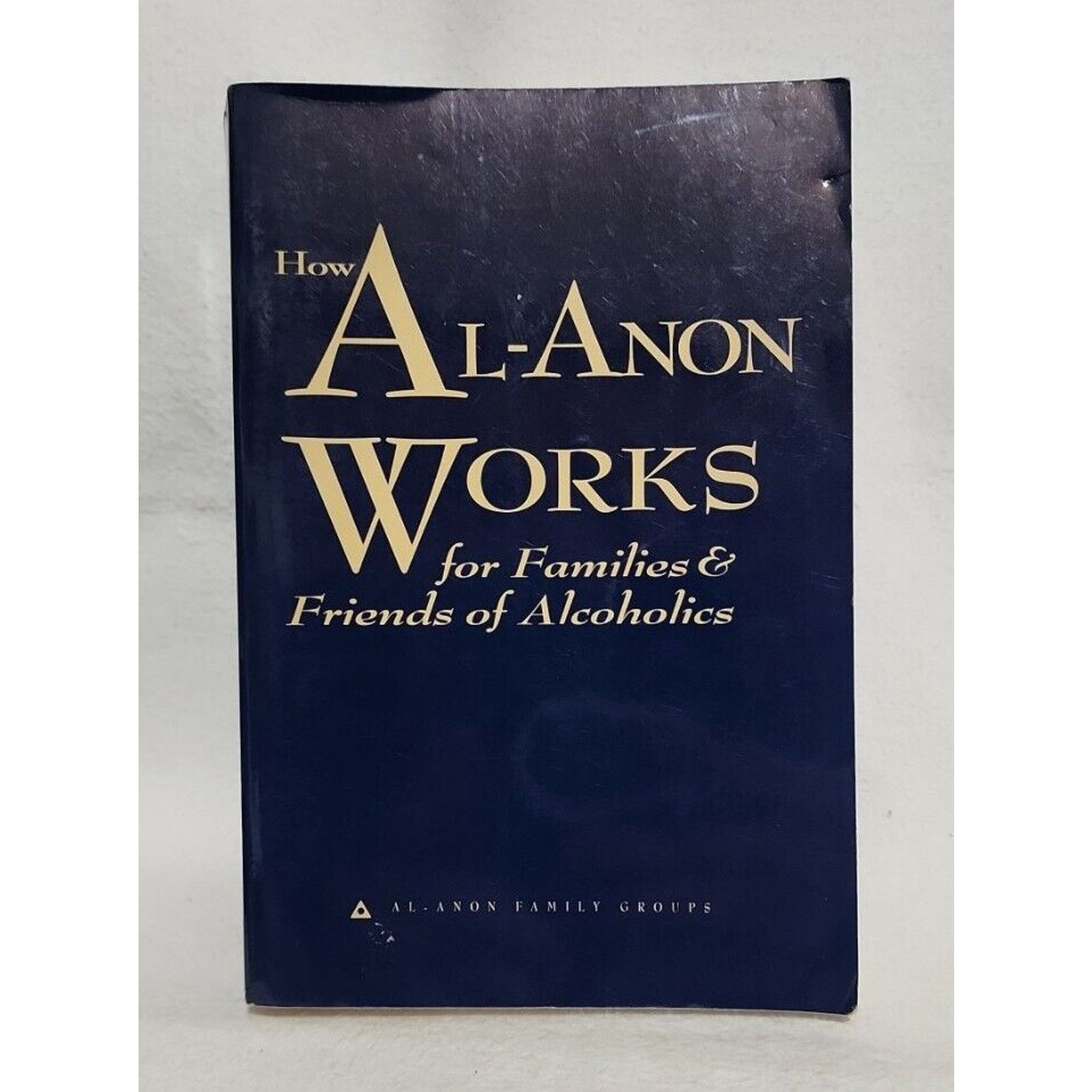 How Al-Anon Works – Families & Friends of Alcoholics – Hazelden Publishing -Good