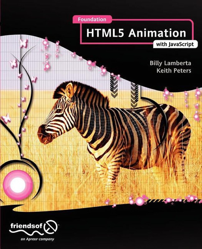 Foundation HTML5 Animation with JavaScript Paperback Lamberta Billy and Peters K