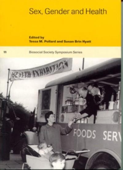 s**, Gender and Health (Biosocial Society Symposium Series)