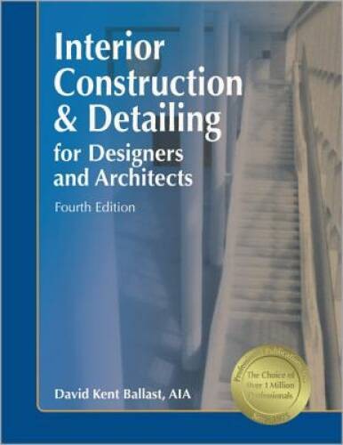 Interior Construction & Detailing for Designers and Archite – VERY GOOD