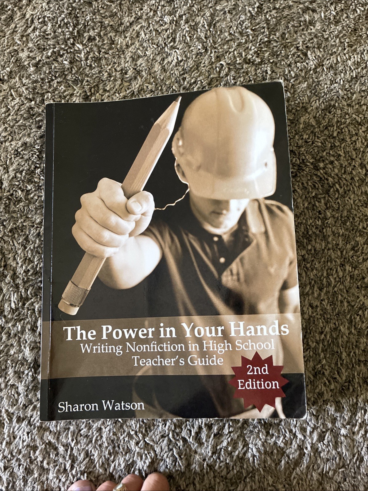 Power in Your Hands: Writing Nonfiction in High School, 2nd Ed. Teacher’s Guide