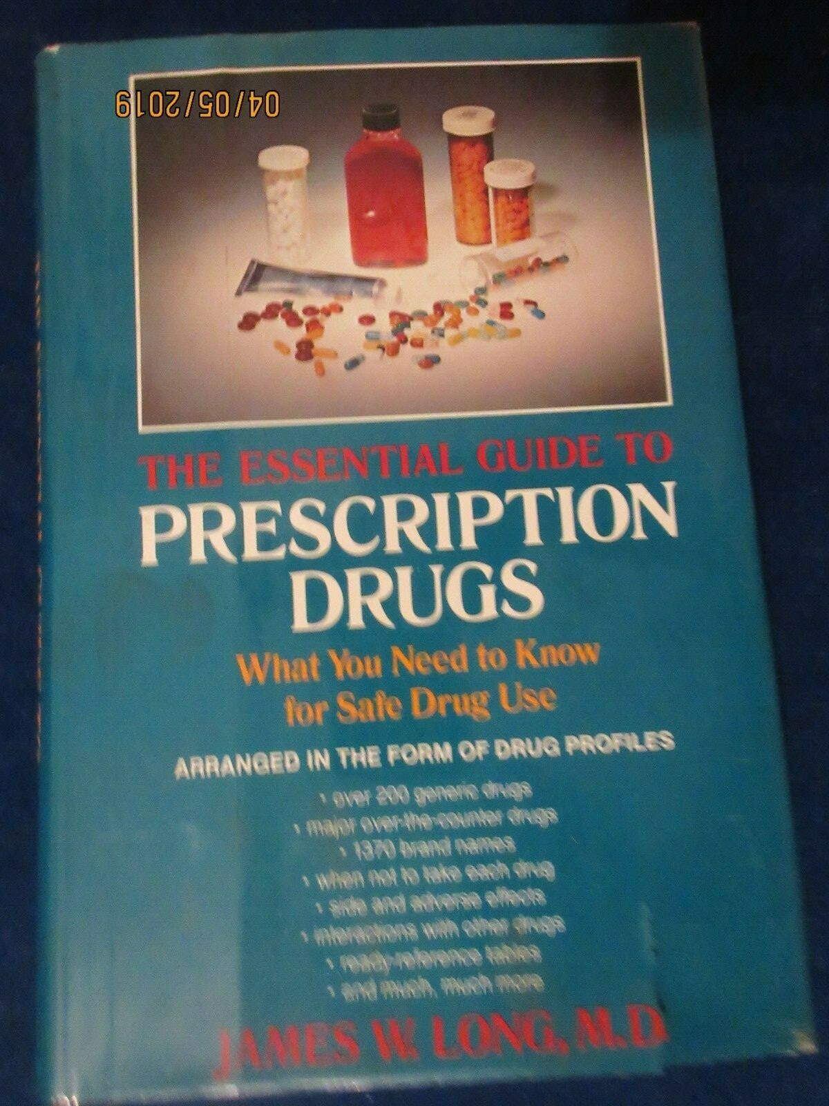 THE ESSENTIAL GUIDE TO PRESCRIPTION DRUGS BY JAMES W LONG MD