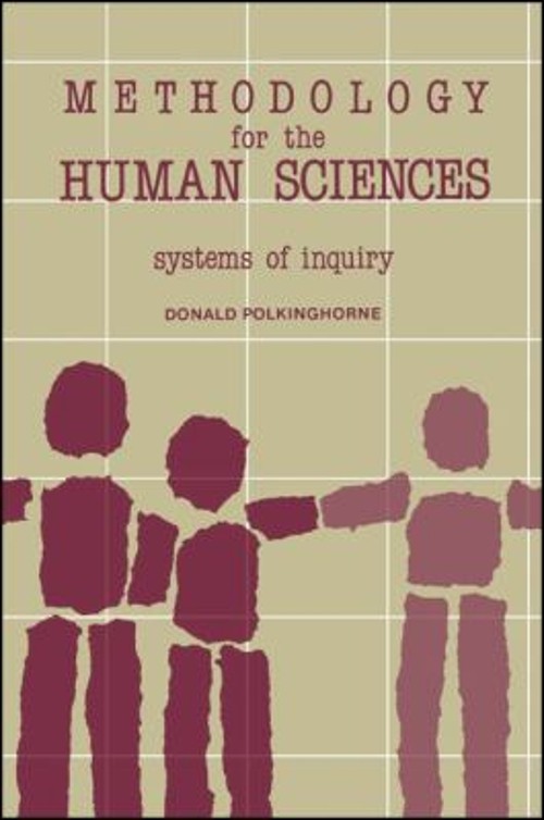 Methodology for the Human Sciences : Systems of Inquiry Donald E.