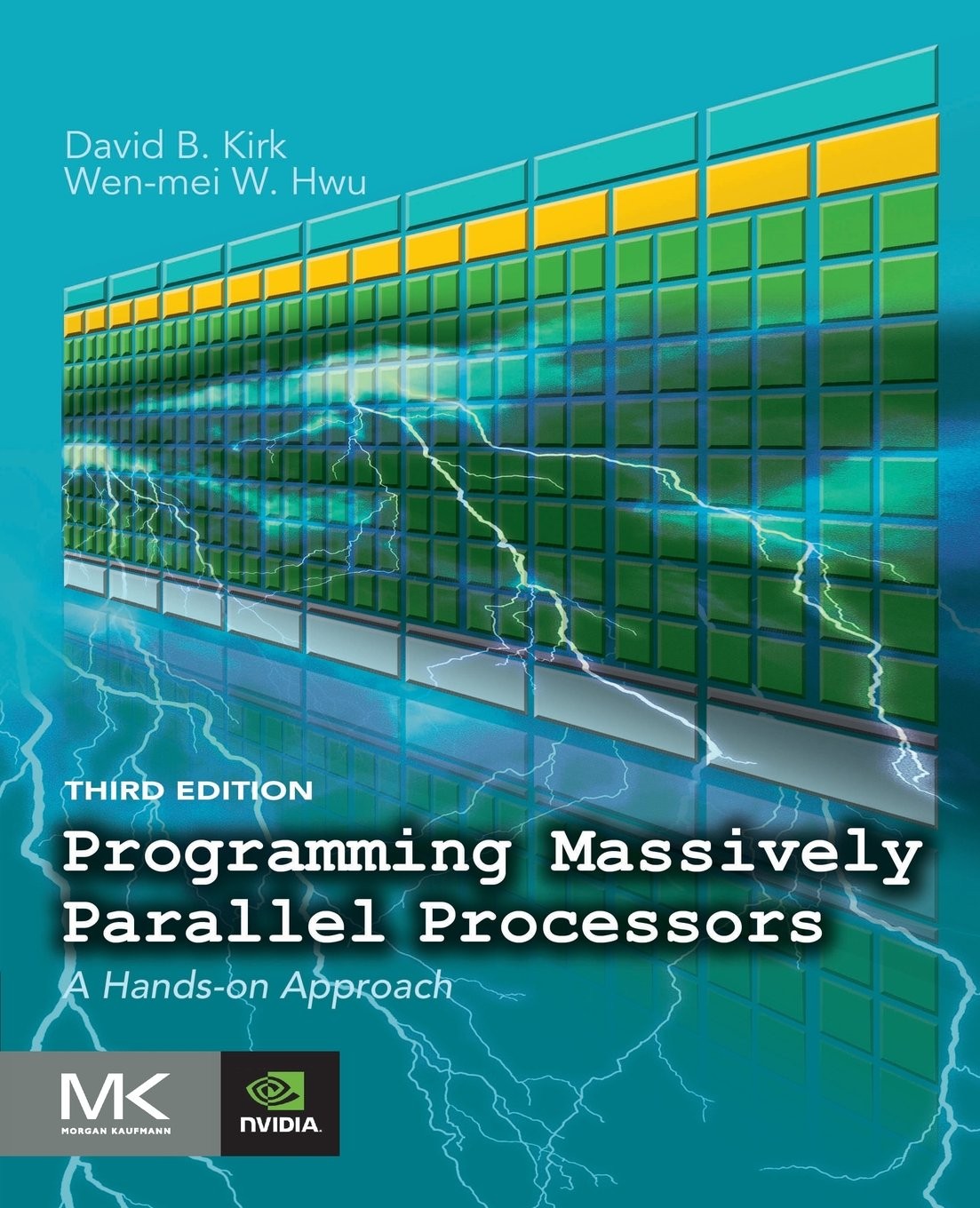 Programming Massively Parallel Processors: A Hands-on Approach