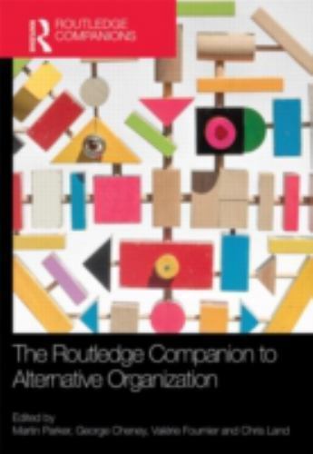 Routledge Companion to Alternative Organization, Hardcover by Parker, Martin …
