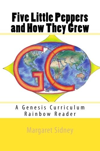 FIVE LITTLE PEPPERS AND HOW THEY GREW: A GENESIS By Margaret Sidney & Lee Giles