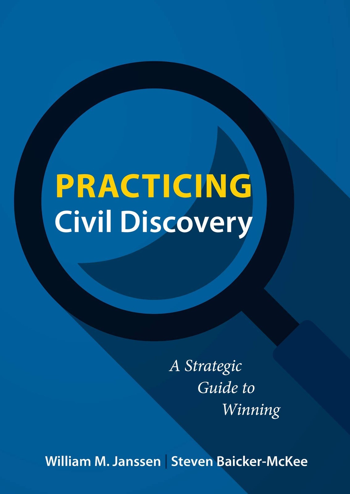 Practicing Civil Discovery by Janssen