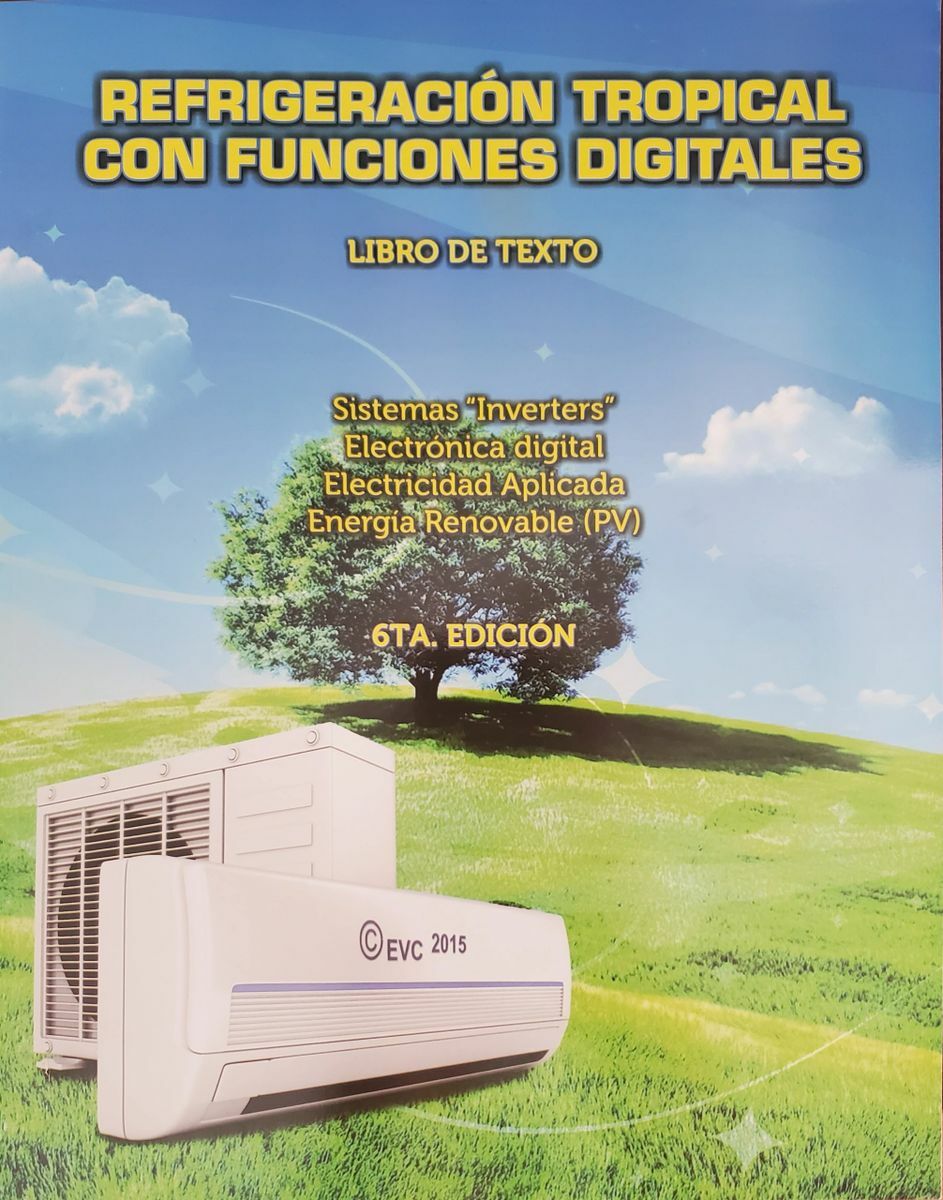 Refrigeración tropical con funciones digitales (6ta edición) – E Vázquez Chévere