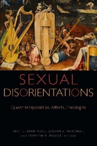 Kent L. Brintnall Sexual Disorientations (Paperback)