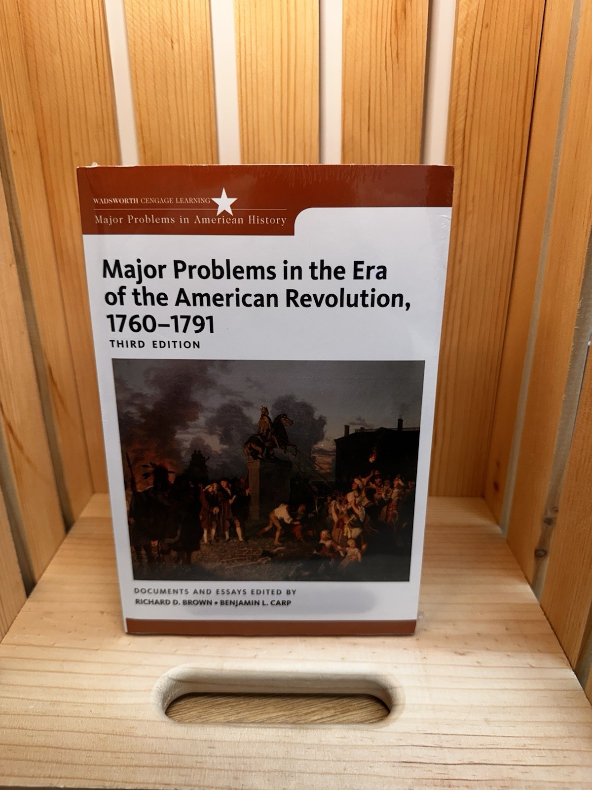 Major Problems in the Era of the American Revolution, 1760-1791 LAST SEALED NEW