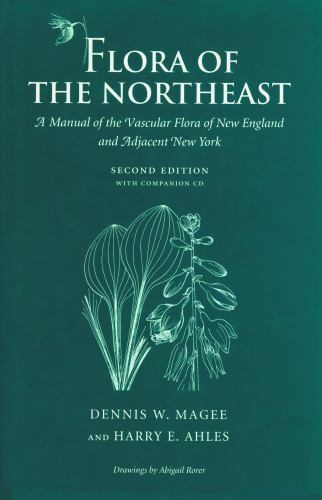 Flora of the Northeast: A Manual of the Vascular Flora of New England and Adjace