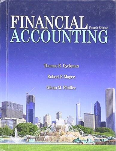 FINANCIAL ACCOUNTING – Hardcover By Dyckman, Magee, and Pfeiffer – VERY GOOD