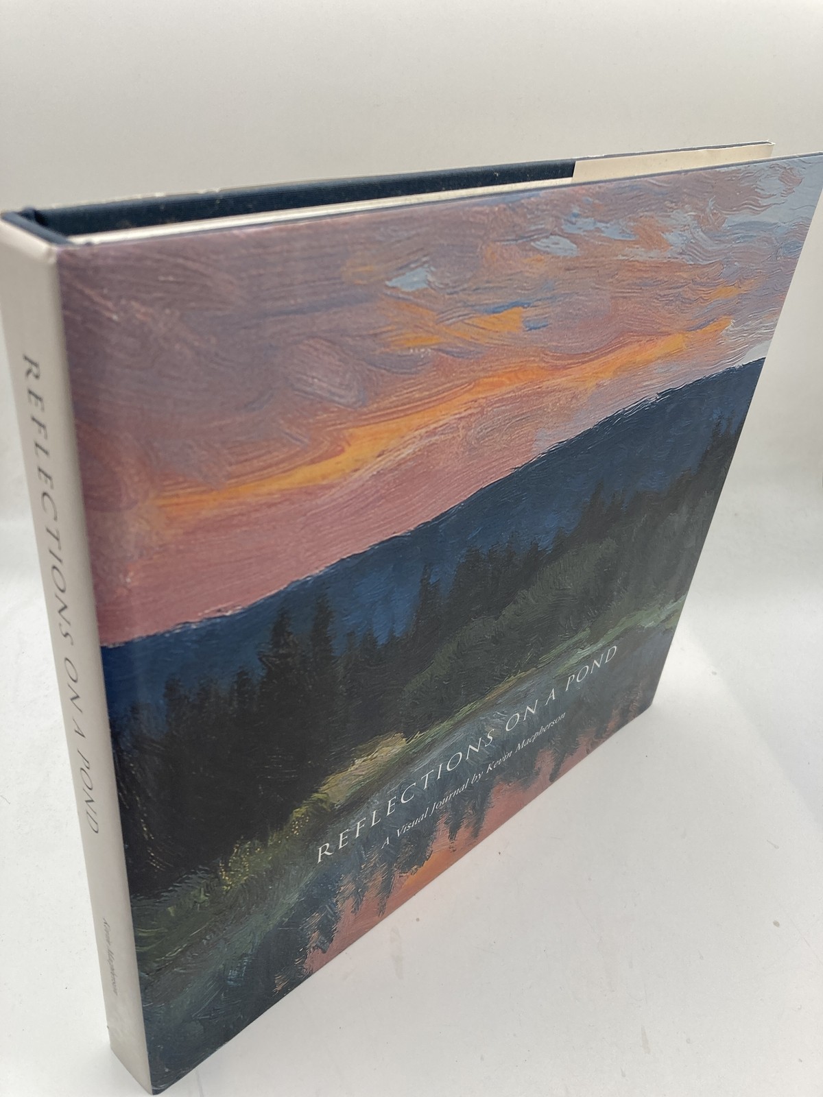 Reflections on a Pond : A Visual Journal by Kevin Macpherson