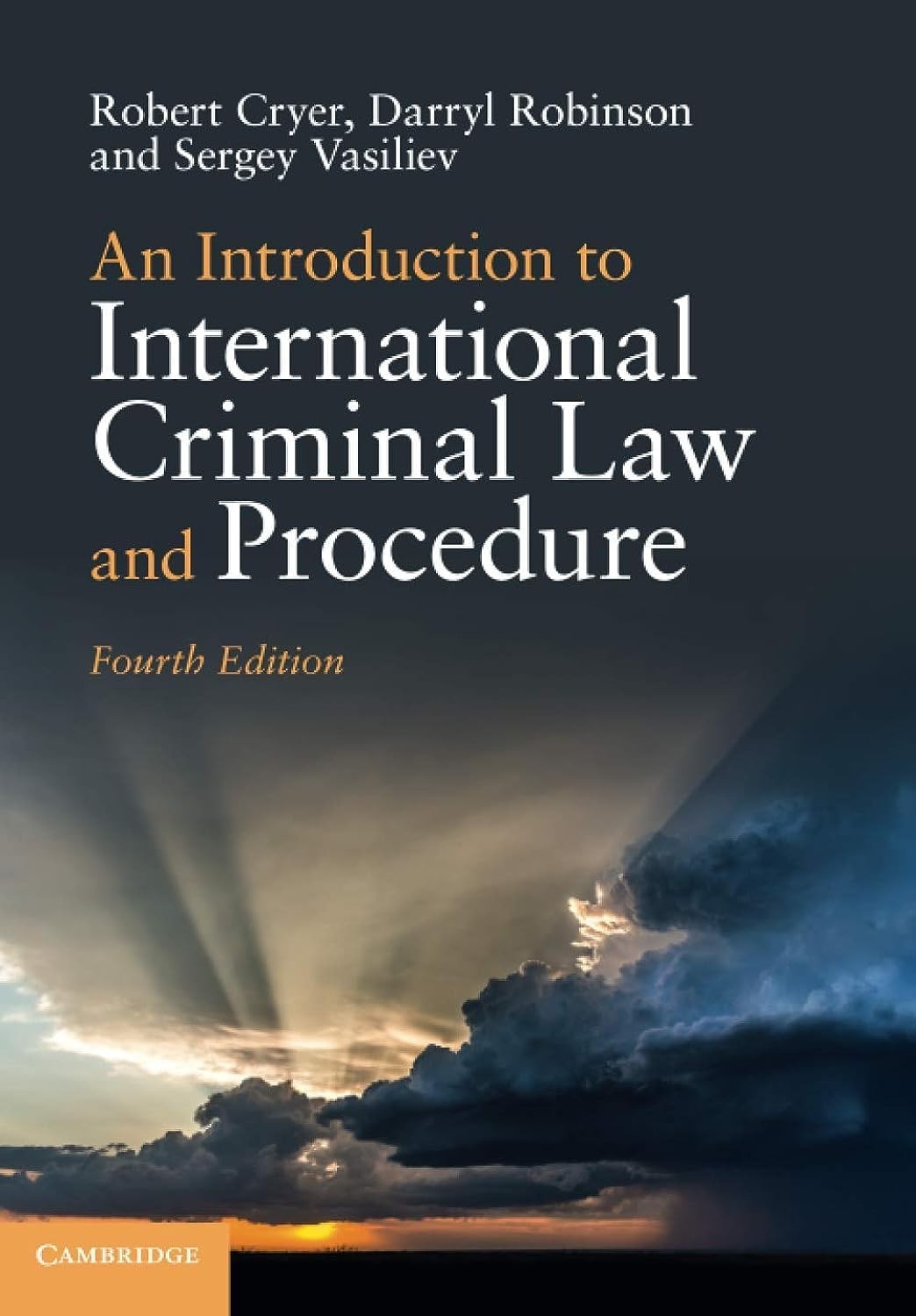 An Introduction to International Criminal Law and Procedure – Cryer, Robert …