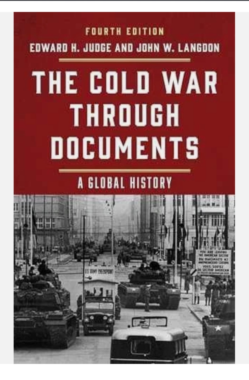 Fourth Edition-The Cold War Through Documents