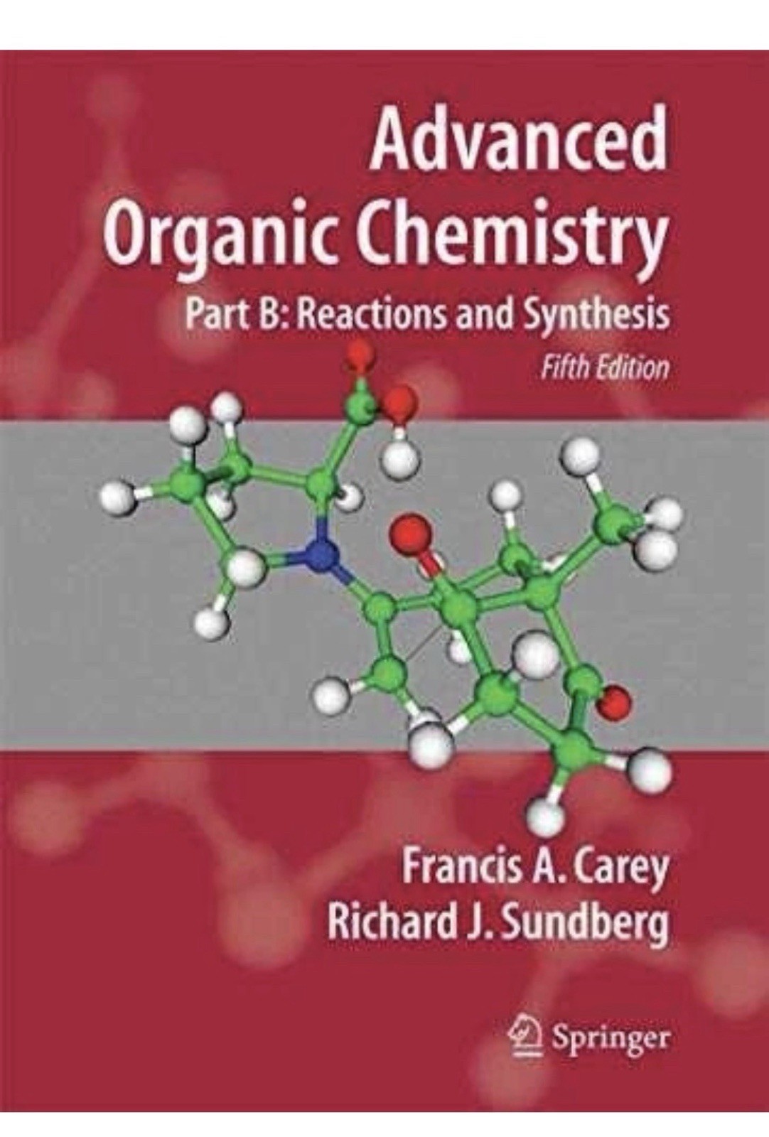 Advanced Organic Chemistry: Part – Paperback, by Carey Francis A.; – Acceptable