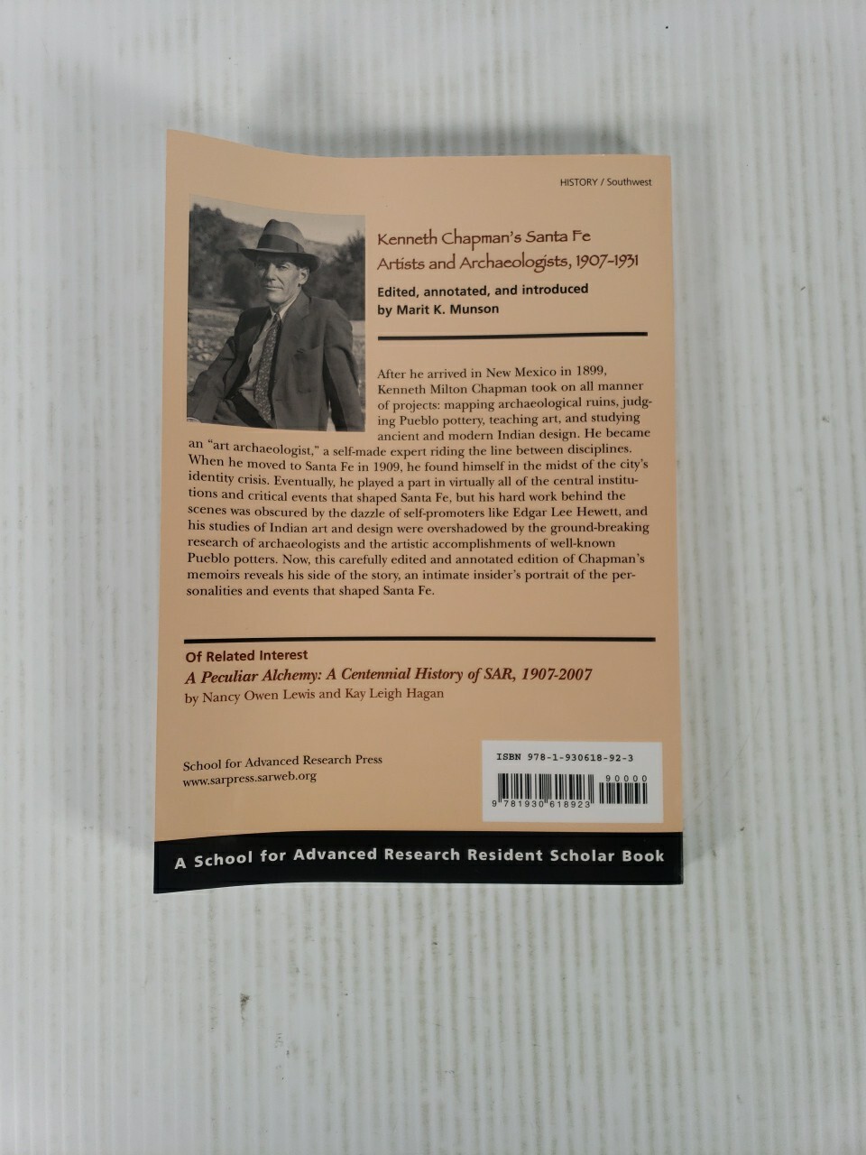 Kenneth Chapman’s Santa Fe : Artists and Archaeologists, 1907-1931 by Marit…