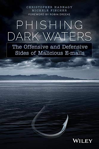 Phishing Dark Waters: The Offens… by Hadnagy, Christopher Paperback / softback