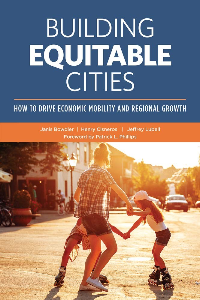 Building Equitable Cities: How to Drive Economic Mobility and Regional Growt…