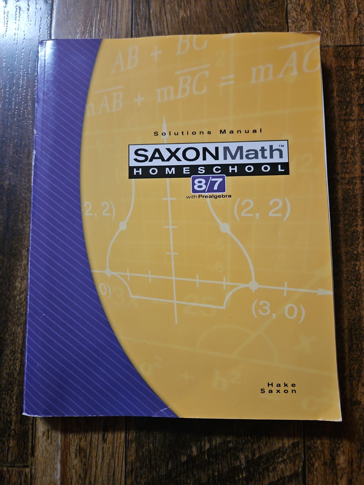Saxon Math Homeschool 8/7 Solutions Manual by Stephen Hake: Used
