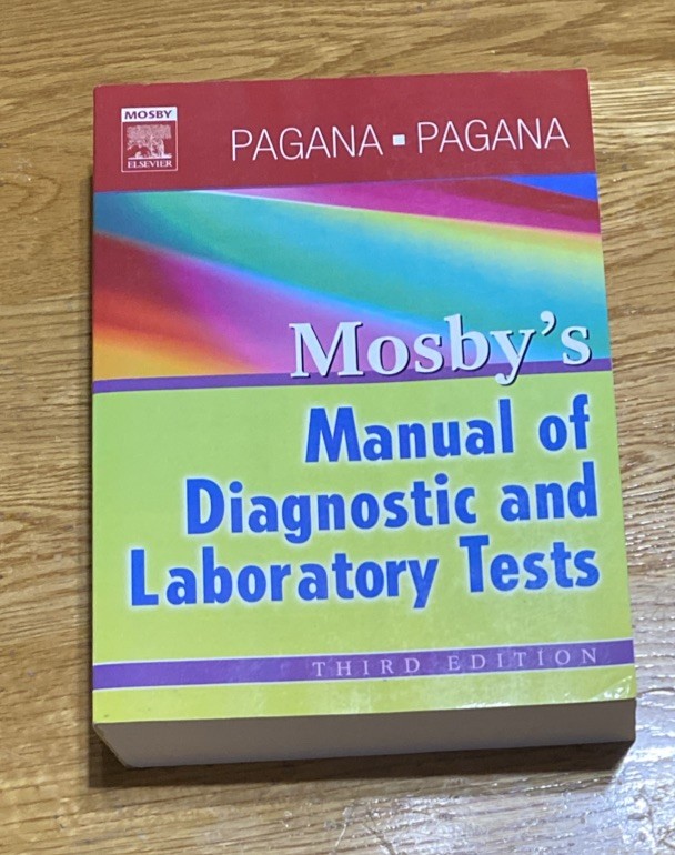 Mosby’s Manual of Diagnostic and Laboratory Tests Ser.: Mosby’s Manual of…