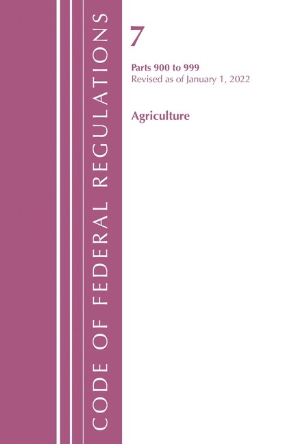 Code Of Federal Regulations, Title 07 Agriculture 900-999, R…