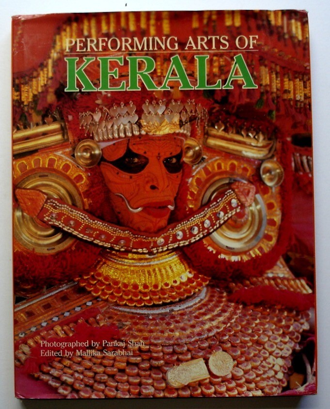 Performing Arts of Kerala, 1994 HC/DJ, Mallika Sarabhai