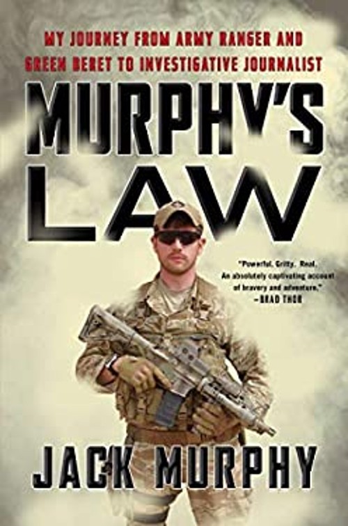 Murphy’s Law : My Journey from Army Ranger and Green Beret to Inv