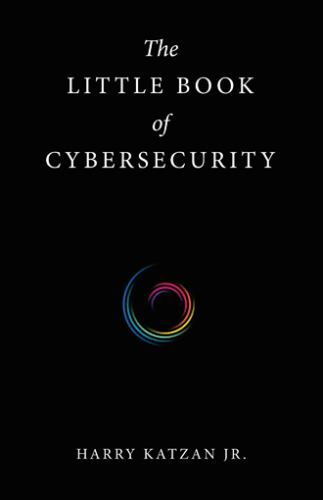 The Littl Of Cybersecurity by Katzan, Harry, Jr., Like New Used, Free shippin…