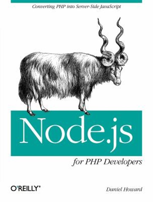 Node. js for PHP Developers : Porting PHP to Node. js Paperback D