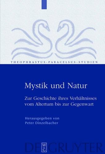 Peter Dinzelbacher Mystik und Natur (Hardback) Theophrastus Paracelsus Studien