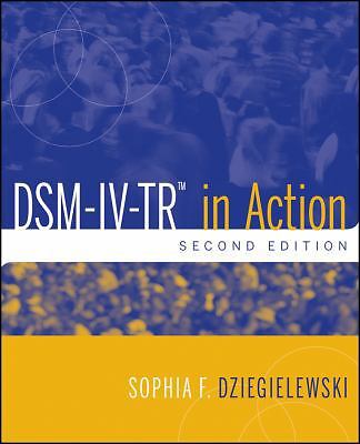 DSM-IV-TR in Action by Dziegielewski, Sophia F.