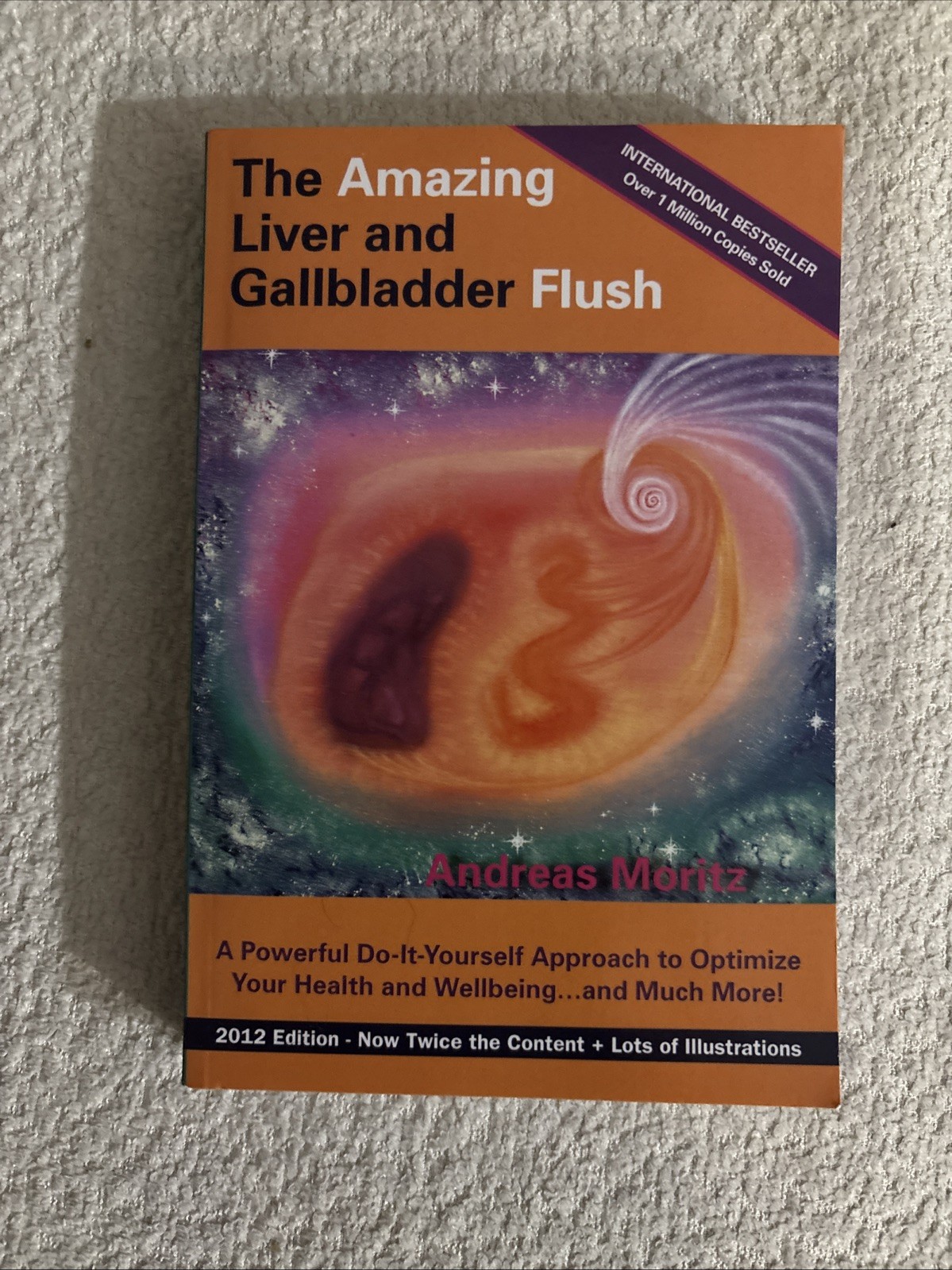 Amazing Liver and Gallbladder Flush by Andreas Moritz (2012, Trade Paperback)