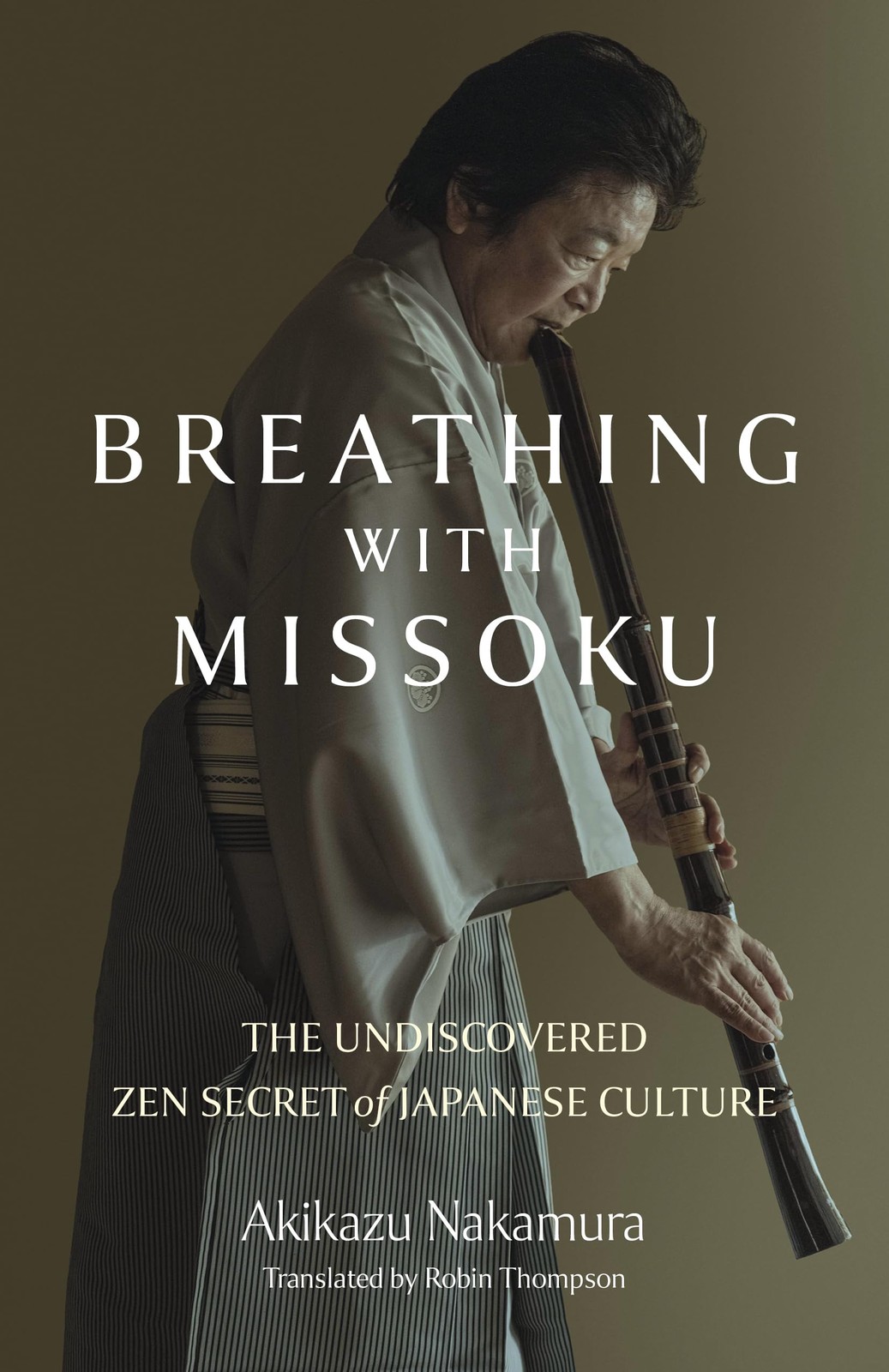 Breathing with Missoku: The Undiscovered Zen Secret of Japanese Culture – Na…