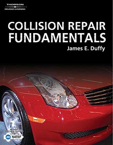 COLLISION REPAIR FUNDAMENTALS By James E. Duffy – Hardcover Excellent Condition
