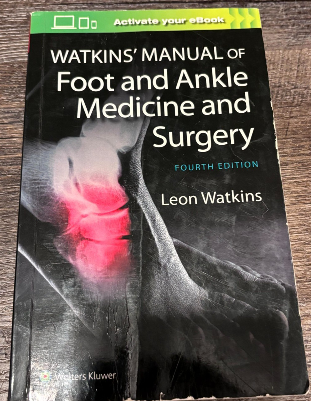 Watkins’ Manual of Foot & Ankle Medicine and Surgery Fourth Edition Leon Watkins