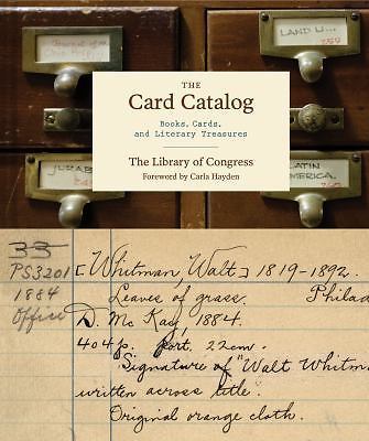 The Card Catalog: Books, Cards, and Literary Treasures (Gifts for Book Lovers, G