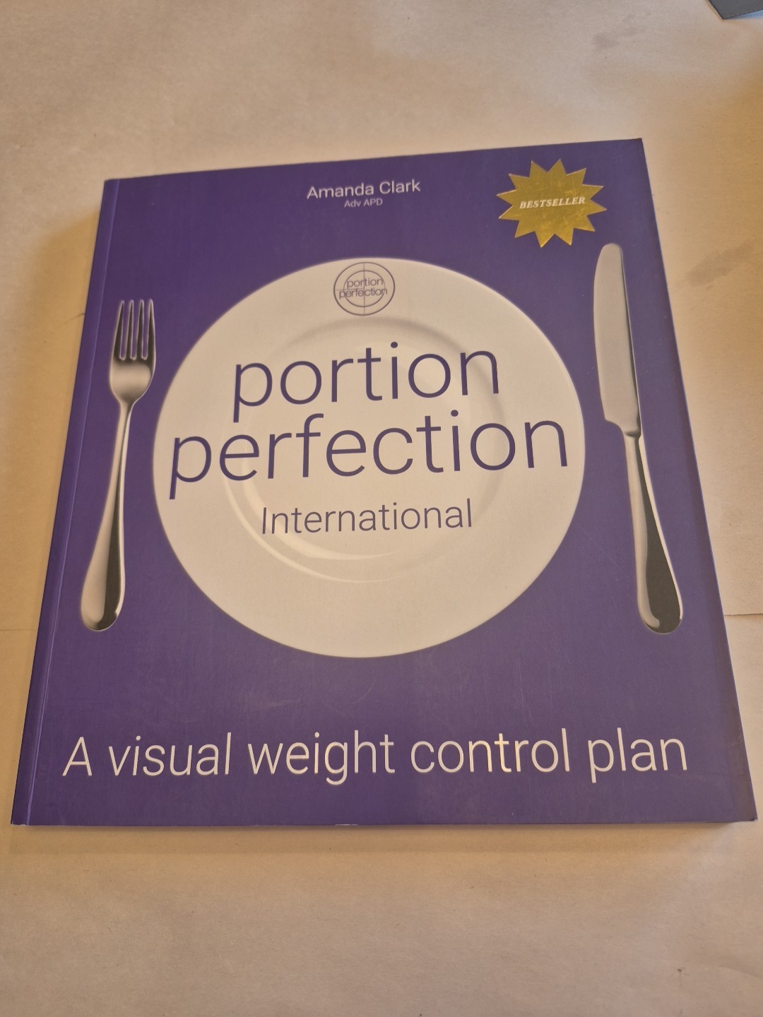 Portion Perfection International : International Edition by Amanda Clark (2022,