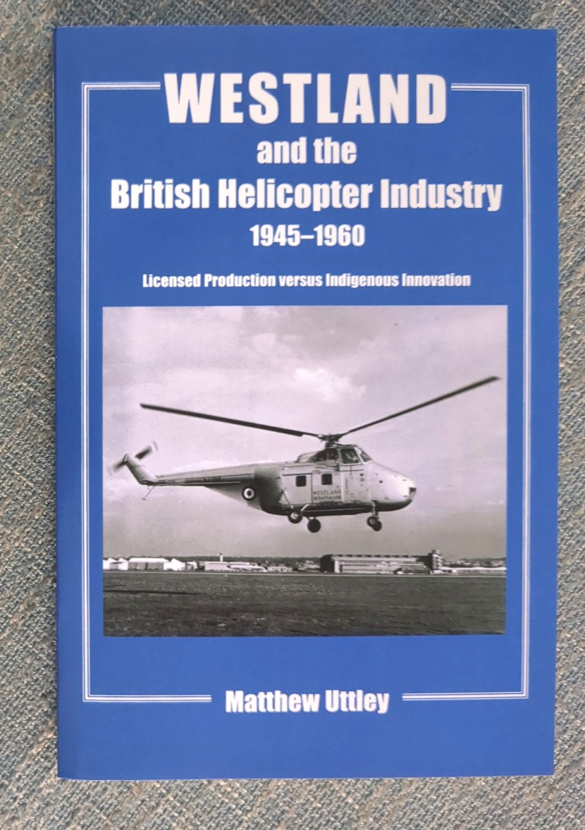 Studies InAir Power Ser.: Westland and the British Helicopter Industry