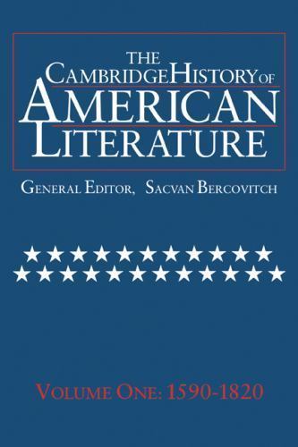 The Cambridge History of American Literature: Volume 1, 1590-1820