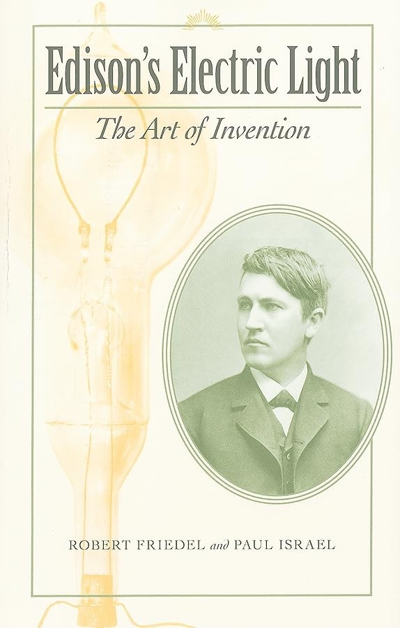 Edison’s Electric Light: The Art of Invention (Johns Hopkins Introductory St…