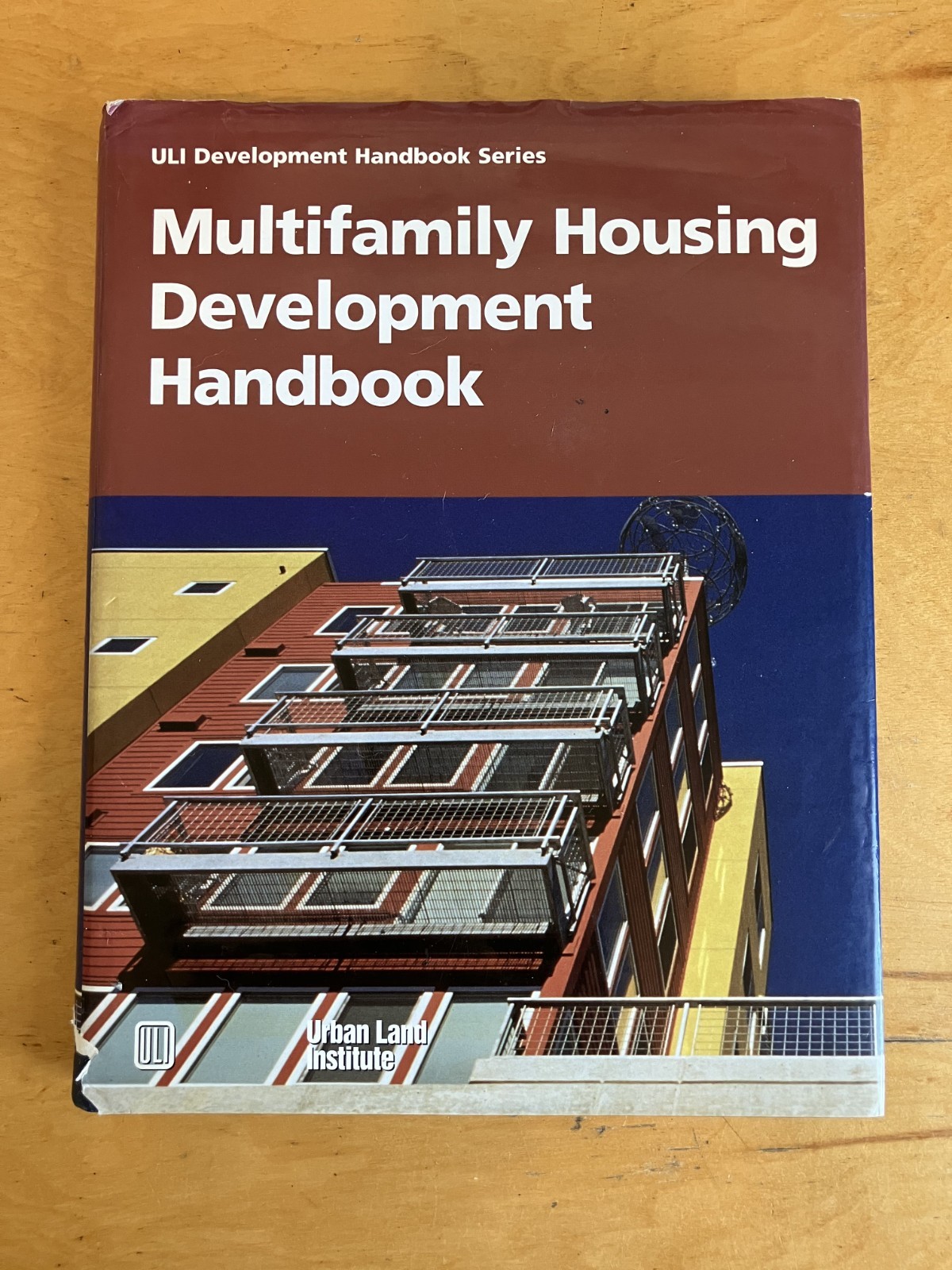 Multifamily Housing Development Hardcover by Urban Land Institute 2000