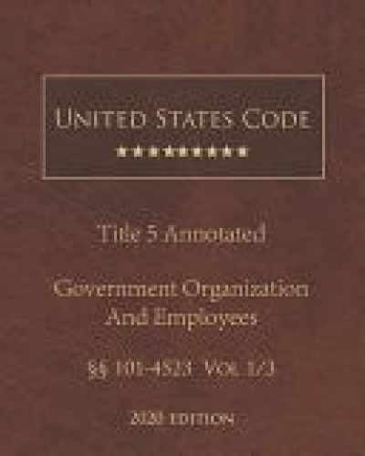 United States Code Annotated Title 5, by Government United States – Very Good c