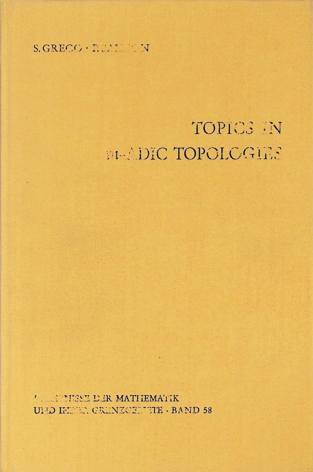 Topics in m-adic Topologies Greco Salmon 1971 Mathematics Springer-Verlag