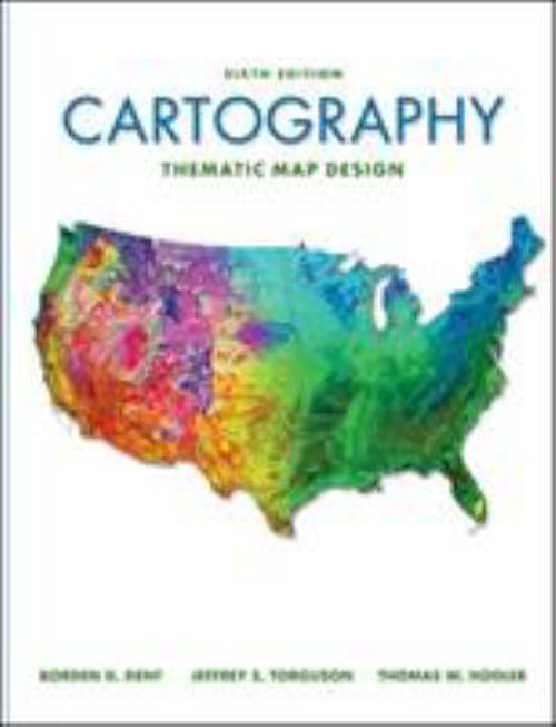 Cartography: Thematic Map Design Hardcover