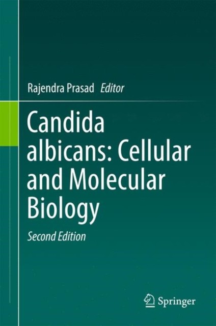 Prasad – Candida albicans Cellular and Molecular Biology – New hardba – X555z